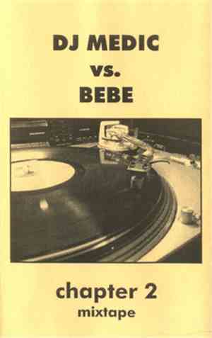 DJ Medic Vs. Bebe  - Chapter 2