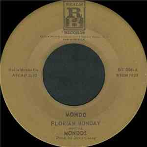 Florian Monday And His Mondos - Mondo / Mondo Moe