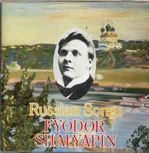 Fyodor Shalyapin - Russian Songs