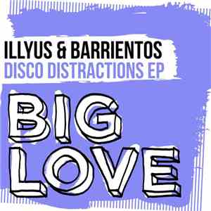 Illyus & Barrientos - Disco Distractions EP