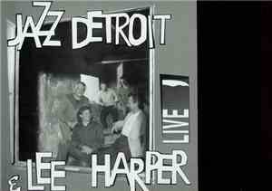 Jazz Detroit & Lee Harper - Live