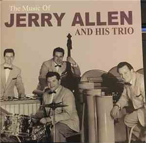 Jerry Allen And His Trio - The Music Of Jerry Allen And His Trio
