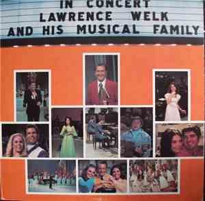Lawrence Welk And His Musical Family - In Concert