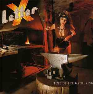Letter X - Time Of The Gathering