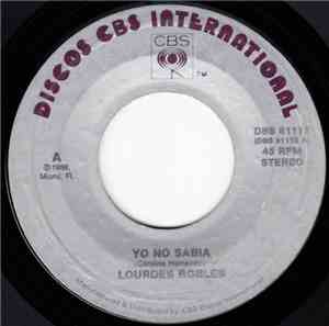 Lourdes Robles - Yo No Sabia