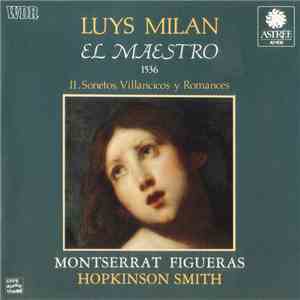 Luys Milan, Montserrat Figueras, Hopkinson Smith - El Maestro 1536, II. Son ...