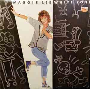 Maggie Lee  - White Zone