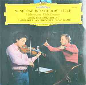 Mendelssohn Bartholdy, Bruch, Yong Uck Kim, Bamberger Symphoniker, Okko Kam ...