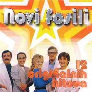 Novi Fosili - 12 Originalnih Hitova