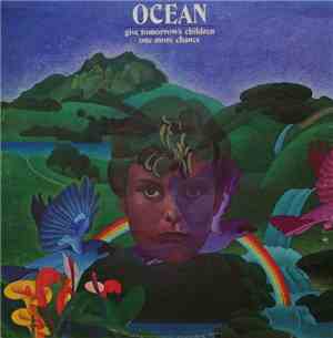 Ocean  - Give Tomorrow's Children One More Chance