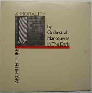 Orchestral Manoeuvres In The Dark - Architecture & Morality