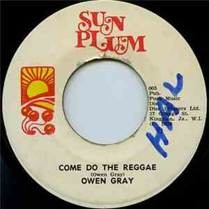 Owen Gray - Come Do The Reggae