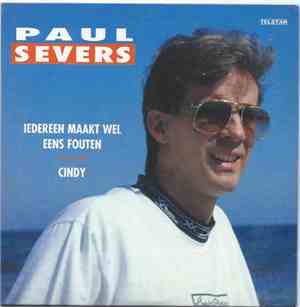 Paul Severs - Iedereen Maakt Wel Eens Fouten / Cindy