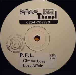 P.F.L. - Gimme Love