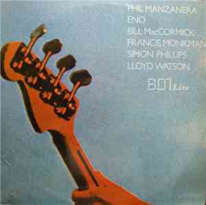 Phil Manzanera, Eno, Bill MacCormick, Francis Monkman, Simon Phillips, Lloy ...