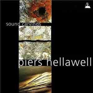 Piers Hellawell - Sound Carvings