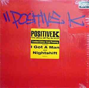 Positive K - The Skills Dat Pay Da Bills