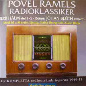 Povel Ramel - Povel Ramels Radioklassiker: Herr Hålm Del 1-5 / Johan Blöth Avsnitt 5