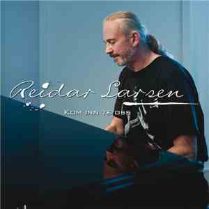 Reidar Larsen - Kom inn te oss