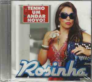 Rosinha  - Tenho Um Andar Novo
