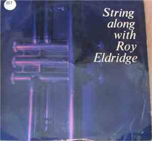 Roy Eldridge - String Along With Roy Eldridge