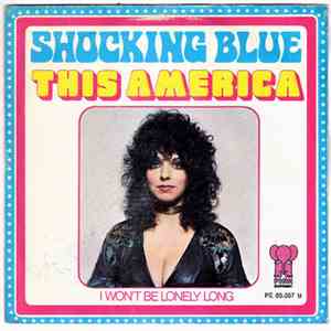 Shocking Blue - This America