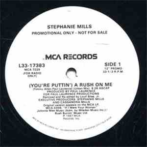 Stephanie Mills - (You're Puttin') A Rush On Me