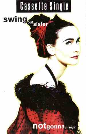 Swing Out Sister - Notgonnachange