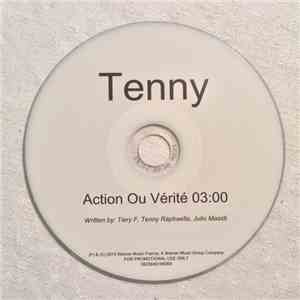 Tenny - Action Ou Vérité