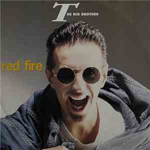 The Big Brother - Red Fire