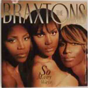 The Braxtons - So Many Ways