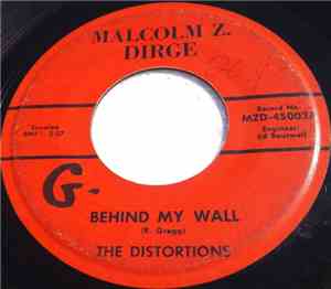 The Distortions - Behind My Wall / Smokestack Lightning