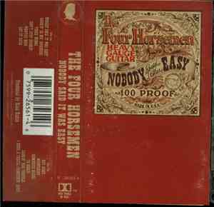 The Four Horsemen - Nobody Said It Was Easy