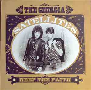 The Georgia Satellites - Keep The Faith