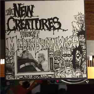 The New Creatures  - Present Media Brainwash