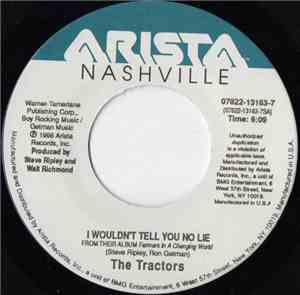 The Tractors - I Wouldn't Tell You No Lie