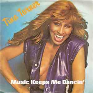Tina Turner - Music Keeps Me Dancin'