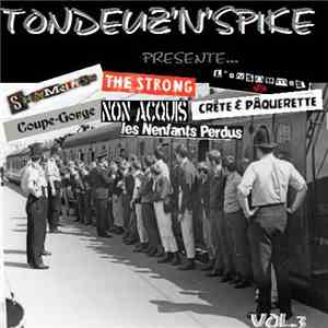 TONDEUZ'n'SPIKE - TONDEUZ'n'SPIKE présente...vol.3