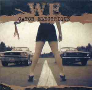 We - Catch Electrique