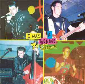 7 Shot Screamers - I Was A Teenage 7 Shot Screamer