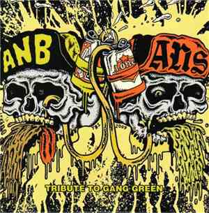 Agoraphobic Nosebleed / ANS  - Tribute To Gang Green