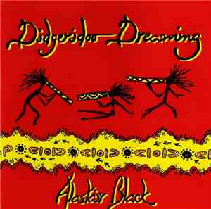 Alastair Black - Didgeridoo Dreaming