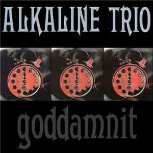 Alkaline Trio - Goddamnit