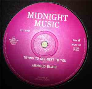 Arnold Blair - Trying To Get Next To You