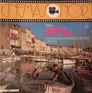 Audio-Camera - Bruits De La Vie N° 4 - Chemins De Fer - Métro - Bateaux