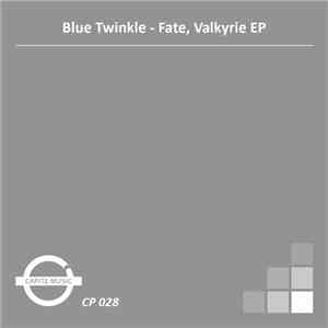 Blue Twinkle - Fate, Valkyrie EP