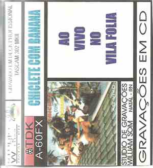 Chiclete Com Banana - Ao Vivo No Vila Folia