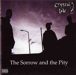Crystal Lake  - The Sorrow And The Pity