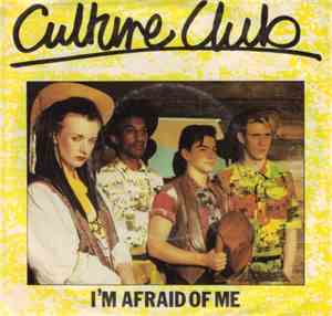 Culture Club - I'm Afraid Of Me
