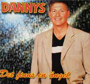 Dannys - Det Finns En Ängel